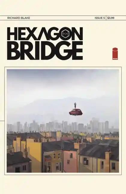 HEXAGON BRIDGE #5 | IMAGE COMICS | 2024