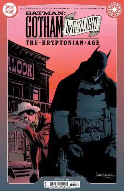 BATMAN GOTHAM BY GASLIGHT THE KRYPTONIAN AGE #6 (OF 6) CVR A LEANDRO FERNANDEZ | DC COMICS | NOVEMBER 2024