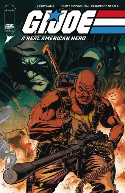 G.I. JOE: A REAL AMERICAN HERO 2023 (IMAGE) #306 | IMAGE COMICS | 2024 | C | 1:10 RATIO INCENTIVE