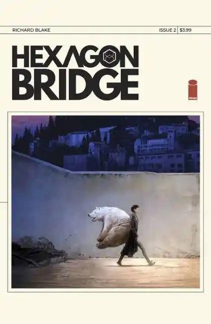 HEXAGON BRIDGE #2 | IMAGE COMICS