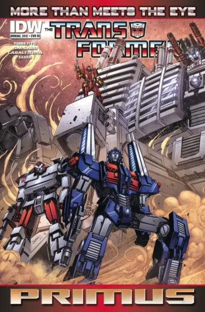 THE TRANSFORMERS: MORE THAN MEETS THE EYE ANNUAL 2012 #1 | IDW PUBLISHING | 2012 | RI